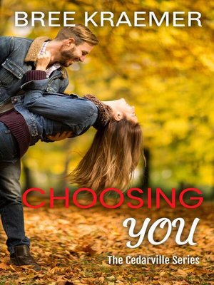 cover image of Choosing You